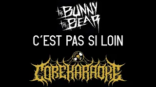 The Bunny The Bear - C'est Pas Si Loin [Karaoke Instrumental]