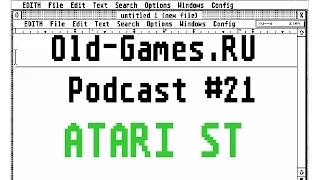 Atari ST - Музыка и Игры (Old-Games.RU Podcast №21)