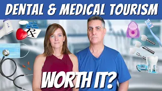 The TRUTH About Medical and Dental Tourism | is it Worth it?