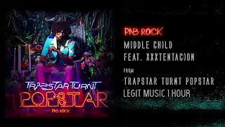 PNB Rock - MIDDLE CHILD (Feat. XXXTENTACION) 1 Hour