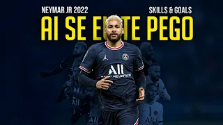 Neymar Jr ● Ai Se Eu Te Pego - Michel Telo | Skills & Goals 21/22