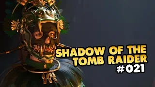 Let's Play Shadow of the Tomb Raider PC 👑 #021 [Gameplay][Deutsch][German]