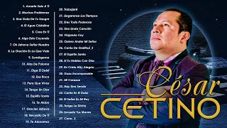 3 Horas de la Mejor Música de Adoración Cesar Cetino(Álbum:Solo Adoración-Tengo Un Dios-Trabajeré)