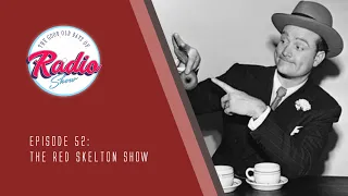 Episode #52: The Red Skelton Show