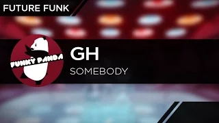 Future Funk || GH - Somebody