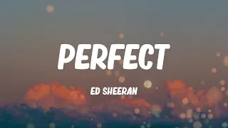 Ed Sheeran - Perfect (Lyric video)