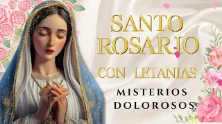 🌿Santo Rosario Corto de hoy Martes 21 de mayo 🌷🌹Misterios Dolorosos🌷🌹 📿Letanías a la Virgen María📿