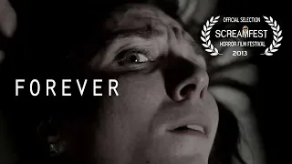 Forever | Scary Short Horror Film | Screamfest