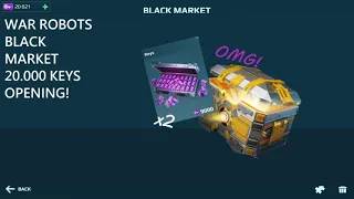 I GOT 18K BONUS KEYS?! | War Robots Black Market 20k Opening