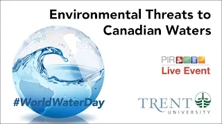 PIR Live Event - Environmental Threats to Canadian Waters