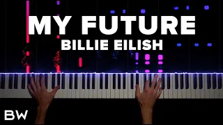 Billie Eilish - My Future | Piano Cover by Brennan Wieland