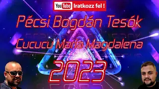 Pécsi Bogdán Tesók 2023 - CuCuCu Maria Magdalena FELDOLGOZÁS /Cover/