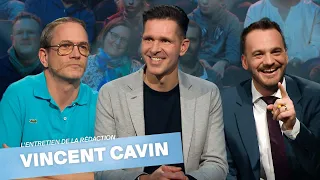 L’entretien de la rédaction: Vincent Cavin