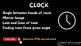 Lecture 17 - CLOCK - ANGLE|MIRROR IMAGE|TRICKS|UPSC|CSAT|BANK|SSC