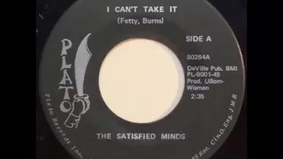 The Satisfied Minds ‎– I Can't Take It{1968}