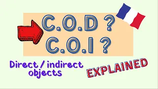 COD and COI | French Grammar Explained