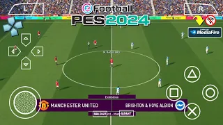 Play eFootball PES 2024 PPSSPP Android New Update Transfer & Kits 23/24 Full Real Face