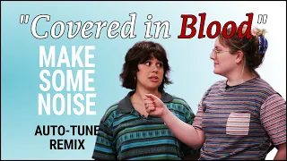 "Covered in Blood" auto-tune remix ft. Anna Garcia, Izzy Roland, Josh Ruben - Make Some Noise S2 E5