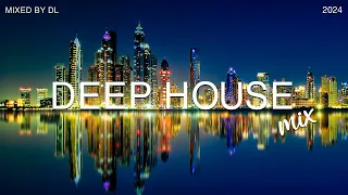 Deep House Mix 2024 Vol.90 | Mixed By DL Music