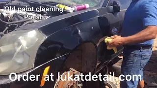 The Stuff To Fix Old Ugly Clear Coat Back To Like New! Lukat Old Auto Paint Cleaning Polish