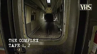 The Complex | Tapes 1-2: Found Footage, Expedition | Full Walkthrough