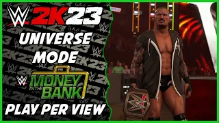 WWE 2K23 - Universe Mode - Money In The Bank PPV