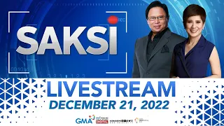 Saksi Livestream: December 21, 2022 - Replay