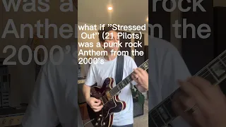 What if Stressed Out by 21Pilots was a punk rock anthem from the 2000’s 😎 #styleswap