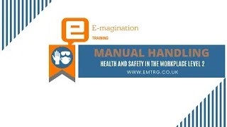 Manual Handling - Health and Safety in the Workplace Level 2