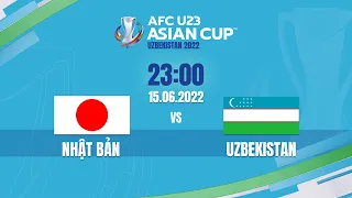 🔴 TRỰC TIẾP U23 NHẬT BẢN VS U23 UZBEKISTAN (BẢN CHÍNH THỨC) | CHUNG KẾT AFC U23 CHÂU Á  - ASIAN CUP