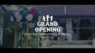 Grand Opening Ceremony of Lyceum International School, Kegalle