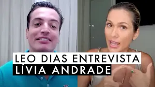 Leo Dias entrevista Lívia Andrade - Parte 1