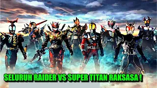 SELURUH KAMEN RIDER MELAWAN TITAN SUPER RAKSASA !alur cerita BLACK SUN x OOO X DEN-O X DECADE