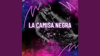 La Camisa Negra (Remix)