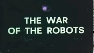 1978 War of the Robots Trailer