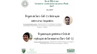 Organização genômica e Ciclo de replicação do Coronavírus (Sars-Cov-2) - Dia do DNA 2021