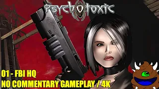 Psychotoxic - 01 FBI HQ - No Commentary Gameplay