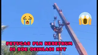 PETUGAS PLN KESETRUM DI SOE OEINLASI TTS NTT SAAT HENDAK MPERBAIKI JARINGAN LISTRIK #trending #viral