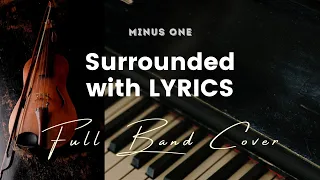 Surrounded (Fight My Battles) - Key of D - Karaoke - Minus One with LYRICS - Full Band Cover