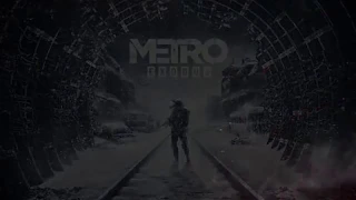 Прохождение-Metro:Exodus (Метро: Исход) Пролог (Рейнджер хардкор)