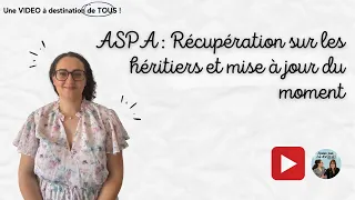 ASPA : les héritiers doivent rembourser ?