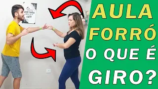 Aula de Forró ( A Mais Importante ) O que é o GIRO do Forró?