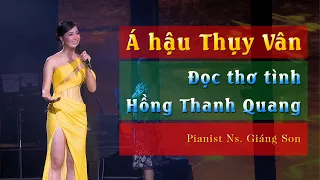 Á hậu Thụy Vân đọc thơ tình của thi sĩ Hồng Thanh Quang