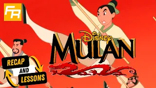 Mulan Recap - 18 Story Lessons