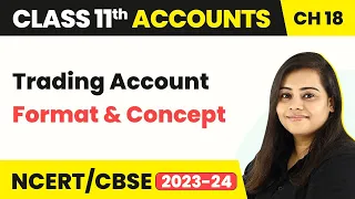 Trading Account Format and Concept - Financial Statements | Class 11 Accounts