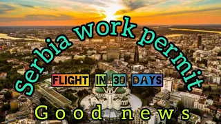 সুখবর সার্বিয়া ওয়ার্কপারমিট || Serbia workpermit update || good news Serbia workpermit
