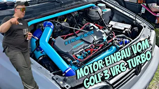 Golf 3 VR6 Turbo Motoreinbau plus extra Information!