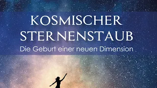 Kosmischer Sternenstaub - DIE GEBURT EINER NEUEN DIMENSION  ONITANI Seelen-Musik & Mitsch Kohn