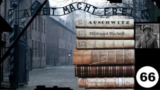 (66) Zeuge: Hildegard Bischoff (NS) - Frankfurter-Auschwitz-Prozess