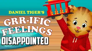 Daniel Tiger Grr-ific Feelings | Let's sing along! (Disappointed)